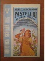 Vasile Alecsandri - Pasteluri si alte poezii