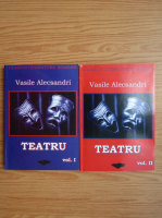 Vasile Alecsandri - Teatru (2 volume)