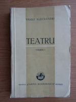 Vasile Alecsandri - Teatru (volumul 1, 1930)