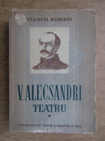 Vasile Alecsandri - Teatru (volumul 1)