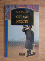Vasile Alexandri - Ostasii nostri
