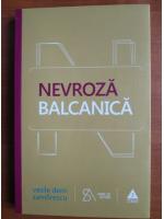 Vasile Dem. Zamfirescu - Nevroza balcanica