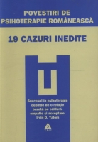 Vasile Dem. Zamfirescu - Povestiri de psihoterapie romaneasca. 19 cazuri inedite