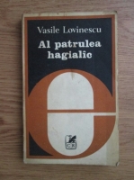 Vasile Lovinescu - Al patrulea hagialac. Exageza nocturna a Crailor de Curtea Veche