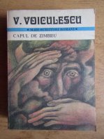 Vasile Voiculescu - Capul de zimbru (volumul 1)