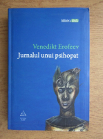 Venedikt Erofeev - Jurnalul unui psihopat