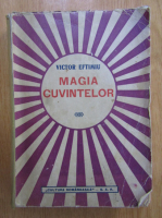 Victor Eftimiu - Magia cuvintelor