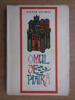 Victor Eftimiu - Omul de piatra
