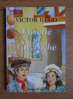 Victor Hugo - Cosette si Gavroche