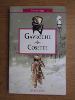 Victor Hugo - Gavroche si Cosette