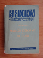 Victor Hugo - Marion Delorme. Hernani