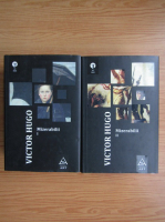Victor Hugo - Mizerabilii (2 volume)
