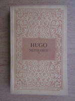 Victor Hugo - Mizerabilii, volumul 1. Fantine