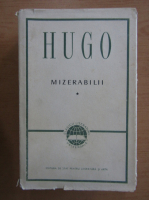 Victor Hugo - Mizerabilii (volumul 1)