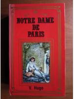 Victor Hugo - Notre dame de Paris