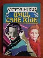 Victor Hugo - Omul care rade