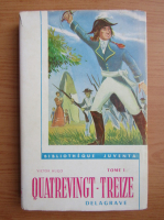 Victor Hugo - Quatrevingt-treize (volumul 1)