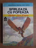 Victor Ion Popa - Sfirleaza cu Fofeaza
