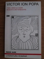 Victor Ion Popa - Take, Ianke si Cadir. Muscata din fereastra