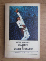 Victor Ion Popa - Velerim si veler doamne