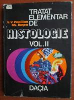 Victor Papilian - Tratat elementar de histologie (volumul 2)