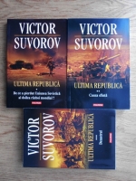 Victor Suvorov - Ultima republica (3 volume)