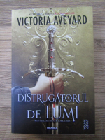 Victoria Aveyard - Distrugatorul de lumi