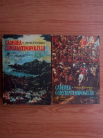 Vintila Corbul - Caderea Constantinopolelui (2 volume)