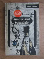 Vintila Corbul - Dinastia Sunderland Beauclair (volumul 2)