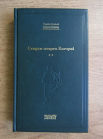 Vintila Corbul - Uragan asupra Europei (volumul 2) (Adevarul)