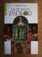 Vintila Horia - Dictionarul papilor