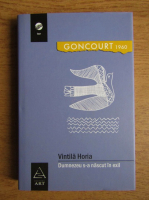 Vintila Horia - Dumnezeu s-a nascut in exil