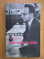 Vintila Horia - Suflete cu umbra pe pamant