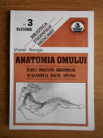 Viorel Ranga - Anatomia omului. Tubul digestiv abdominal si glandele anexe. Splina, nr 3
