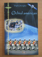 Virgil Gheorghiu - Ochiul american