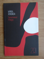 Virgil Ierunca - Fenomenul Pitesti