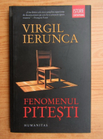 Virgil Ierunca - Fenomenul Pitesti