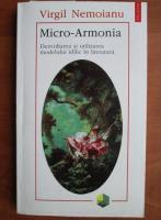 Virgil Nemoianu - Micro-Armonia. Dezvoltarea si utilizarea modelului idilic in literatura