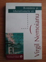 Virgil Nemoianu - Romania si liberalismele ei 