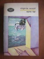 Virginia Woolf - Spre far