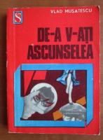 Vlad Musatescu - De-a v-ati ascunselea