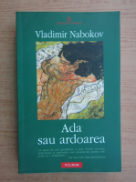 Vladimir Nabokov - Ada sau ardoarea