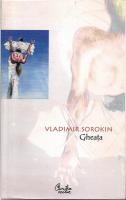 Vladimir Sorokin - Gheata