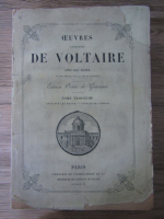 Voltaire - Ouvres completes avec des notes (volumul 3, 1877)