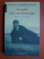 W. N. P. Barbellion - Jurnalul unui om dezamagit