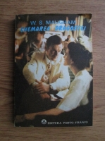 W. Somerset Maugham - Chemarea dragostei 