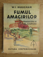 W. Somerset Maugham - Fumul amagirilor (1936)
