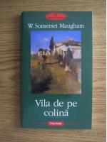 W. Somerset Maugham - Vila de pe colina