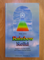 Walter Lubeck - Rainbow Reiki