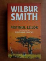 Wilbur Smith - Festinul leilor